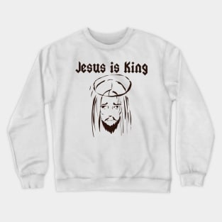 Jesus is King Crewneck Sweatshirt